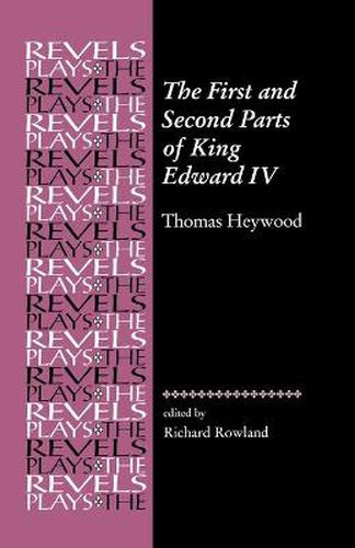 Cover image for The First and Second Parts of King Edward the Fourth