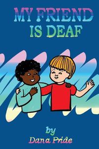 Cover image for My Friend Is Deaf