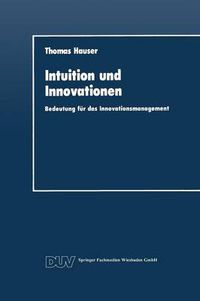 Cover image for Intuition Und Innovationen: Bedeutung Fur Das Innovationsmanagement