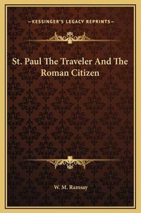 Cover image for St. Paul the Traveler and the Roman Citizen