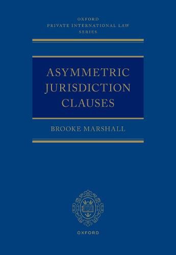 Cover image for Asymmetric Jurisdiction Clauses