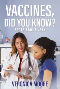 Cover image for Vaccines, Did You Know?