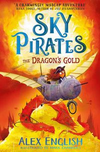 Cover image for Sky Pirates: The Dragon's Gold