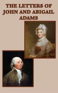 Cover image for The Letters of John and Abigail Adams