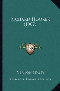 Cover image for Richard Hooker (1907) Richard Hooker (1907)