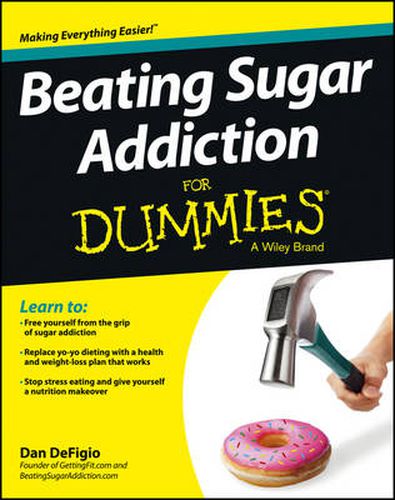 Cover image for Beating Sugar Addiction For Dummies