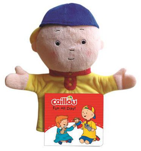 Caillou, My First Hand Puppet Book: Fun All Day