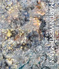 Cover image for Martin Werthmann: Catastrophe as Space