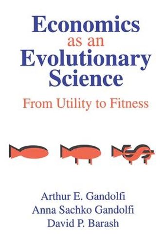 Cover image for Economics as an Evolutionary Science: From Utility to Fitness