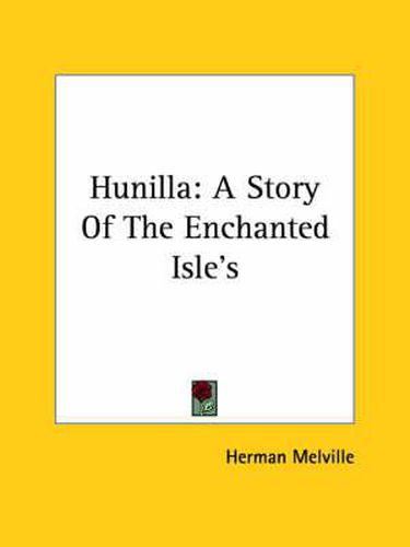 Cover image for Hunilla: A Story of the Enchanted Isle's