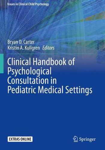 Cover image for Clinical Handbook of Psychological Consultation in Pediatric Medical Settings