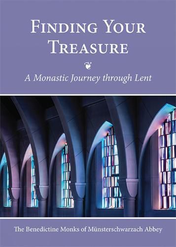 Cover image for Finding Your Treasure: A Monastic Journey Through Lent