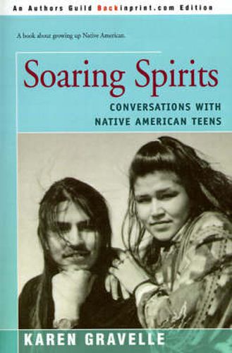 Cover image for Soaring Spirits: Conversations with Native American Teens