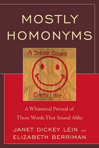 Cover image for Mostly Homonyms: A Whimsical Perusal of those Words that Sound Alike