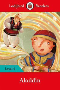 Cover image for Ladybird Readers Level 4 - Aladdin (ELT Graded Reader)