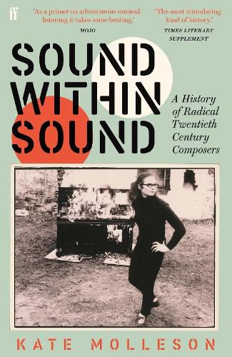 Sound Within Sound: Opening Our Ears to the Twentieth Century