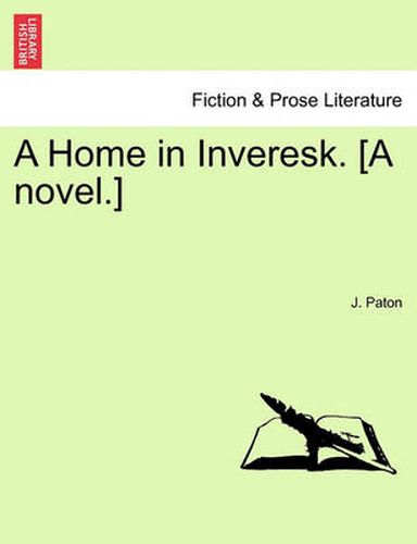 Cover image for A Home in Inveresk. [A Novel.]