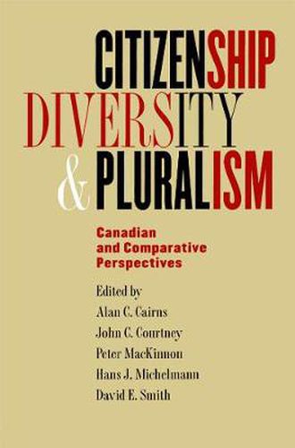 Cover image for Citizenship, Diversity, and Pluralism: Canadian and Comparative Perspectives