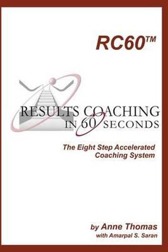 Cover image for Results Coaching in 60 Seconds: How to integrate fast and effective coaching into your natural leadership style