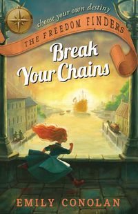 Cover image for Break Your Chains: The Freedom Finders