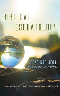 Cover image for Biblical Eschatology