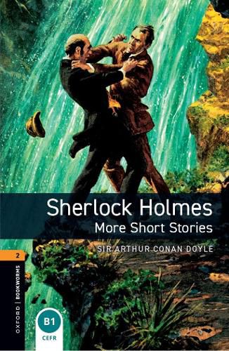 Cover image for Oxford Bookworms Library: Level 2:: Sherlock Holmes: More Short Stories audio pack: Graded readers for secondary and adult learners