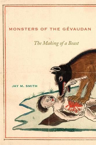 Cover image for Monsters of the Gevaudan: The Making of a Beast
