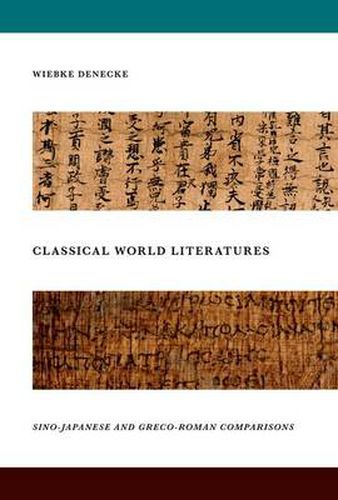 Cover image for Classical World Literatures: Sino-Japanese and Greco-Roman Comparisons