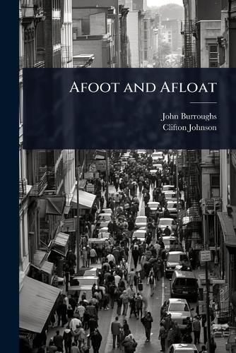 Cover image for Afoot and Afloat