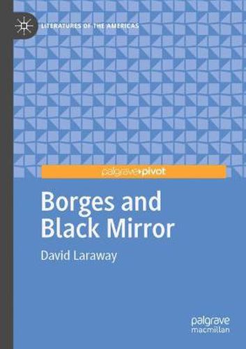 Cover image for Borges and Black Mirror