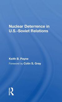 Cover image for Nuclear Deterrence in U.S.-Soviet Relations
