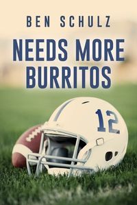 Cover image for Needs More Burritos