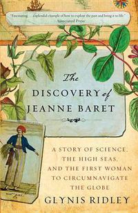 Cover image for The Discovery of Jeanne Baret: A Story of Science, the High Seas, and the First Woman to Circumnavigate the Globe