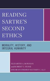 Cover image for Reading Sartre's Second Ethics