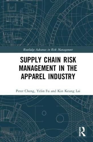 Cover image for Supply Chain Risk Management in the Apparel Industry