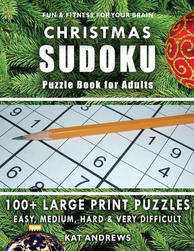 Cover image for CHRISTMAS SUDOKU Puzzle Book for Adults: 100+ Large Print Puzzles - Easy, Medium, Hard and Very Difficult