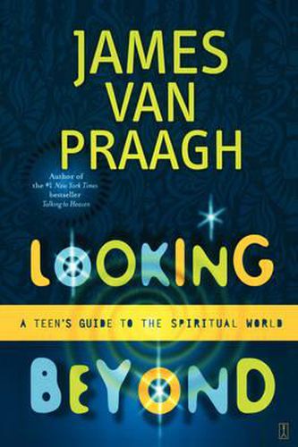 Cover image for Looking beyond: A Teen's Guide to the Spiritual World