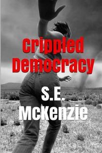 Cover image for Crippled Democracy: And Other Poems From The Food Chain