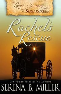 Cover image for Love's Journey in Sugarcreek: Rachel's Rescue
