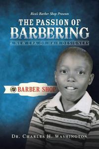 Cover image for The Passion of Barbering