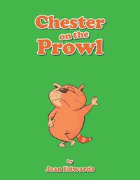 Cover image for Chester on the Prowl