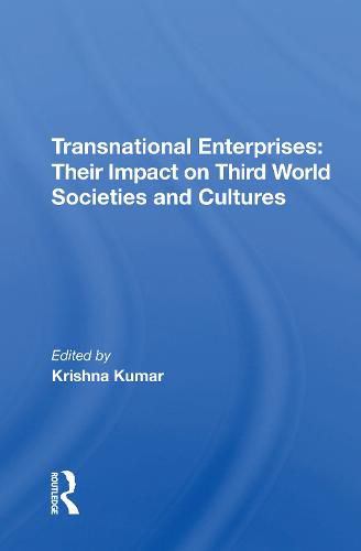 Cover image for Transnational Enterprises: Their Impact On Third World Societies And Cultures