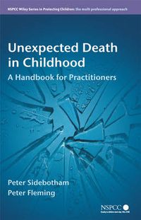 Cover image for Unexpected Death in Childhood: A Handbook for Practitioners