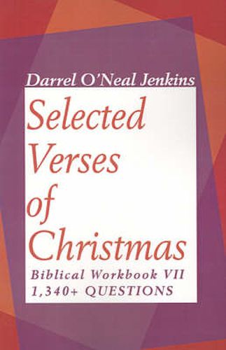 Cover image for Selected Verses of Christmas: Biblical Workbook VII 1,340+ Questions