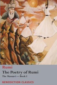 Cover image for The Poetry of Rumi: The Masnavi -- Book I