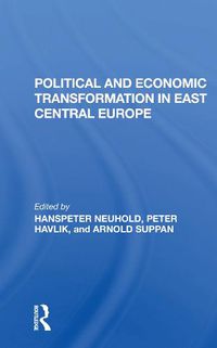 Cover image for Political and Economic Transformation in East Central Europe