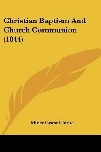 Christian Baptism and Church Communion (1844)