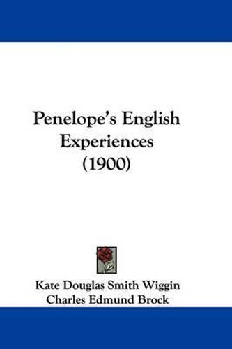 Cover image for Penelope's English Experiences (1900)