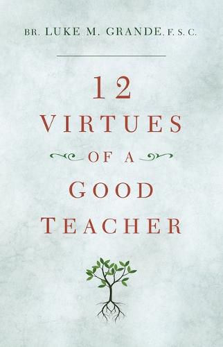 Cover image for 12 Virtues of a Good Teacher