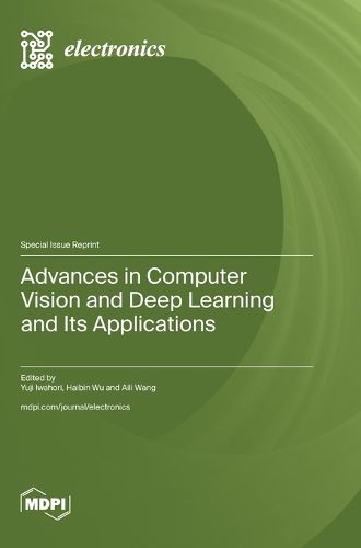 Cover image for Advances in Computer Vision and Deep Learning and Its Applications
